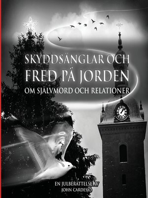 cover image of Skyddsänglar och fred på jorden om självmord och relationer